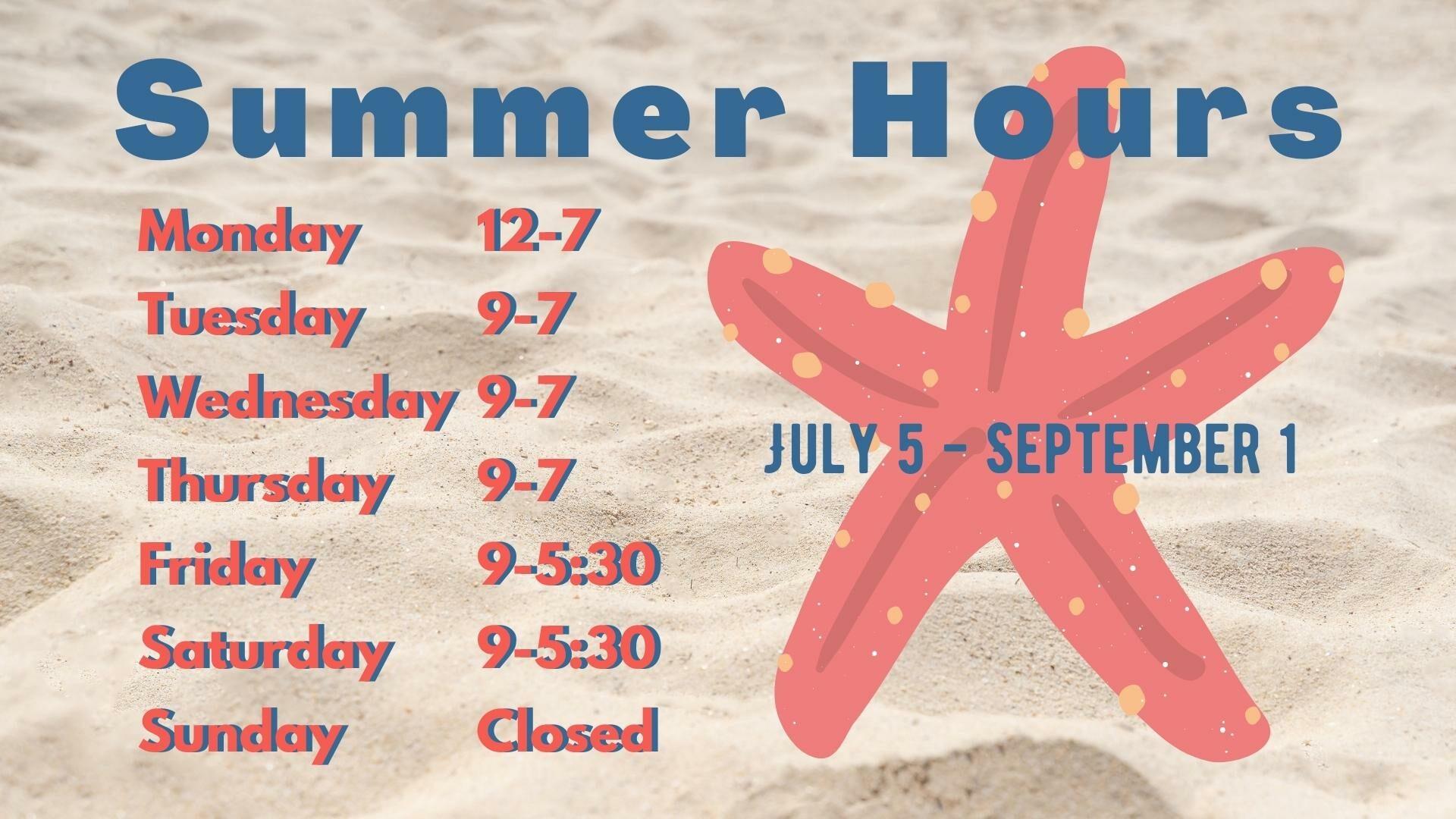 Summer Hours begin July 5