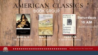 American classics book group is reading the Scarlet Letter on April 1 at 10 AM.