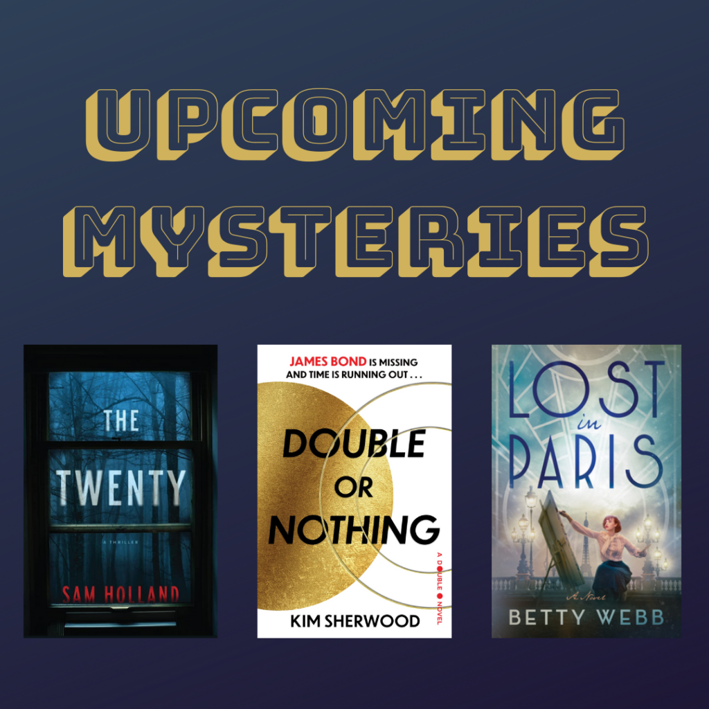 Upcoming Mysteries